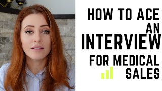 How to Ace an Interview - Medical Sales