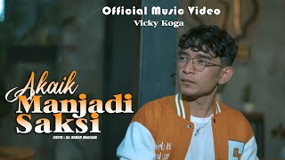 Download lagu Vicky Koga - Akaik Manjadi Saksi mp3