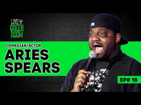 Live From The Green Room Episode 18 w/ Aries Spears