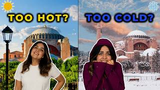 Best Time to Visit Istanbul | WEATHER, WHAT TO WEAR & THE WEEKS TO AVO