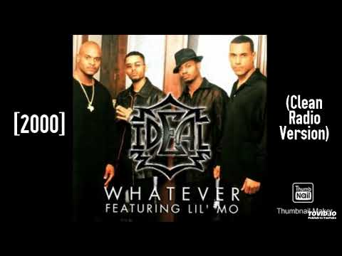 Ideal Ft. Lil Mo - Whatever [2000] (Clean Radio Version)