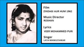 TU HUMKO DEKH....ZINDAGI AUR HUM 1962 LATA MANGESHKAR