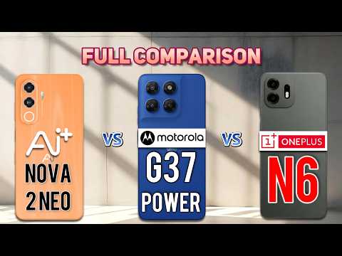 Thumbnail for Ai+ Nova 2 Neo vs Motorola G37 Power vs OnePlus N6 : Best Phone?😥