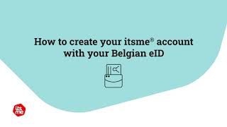 How to create your itsme account - with your eID (Belgium)