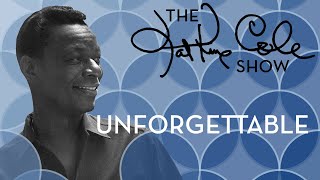 Nat King Cole - &quot;Unforgettable&quot;