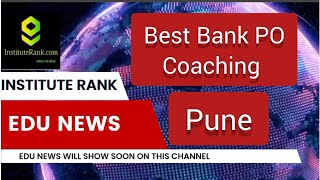 Best Bank PO Coaching in Pune | Top Bank PO coaching in Pune