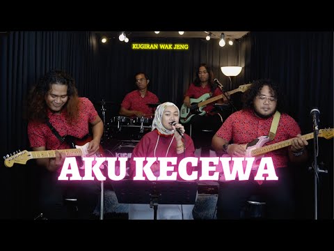 Aku Kecewa - Cover by Kugiran Wak Jeng