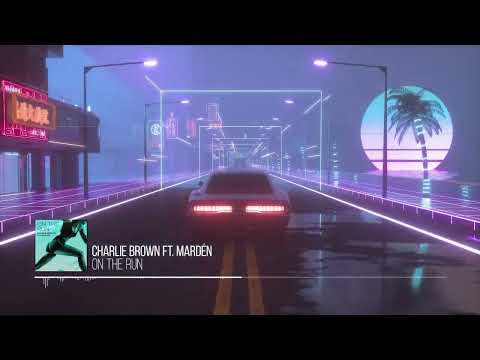 Charlie Brown ft. Mardén  - On The Run (Radio Edit)