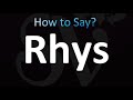 How to Pronounce Rhys (correctly!)