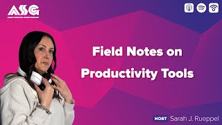 Field Notes on Productivity Tools