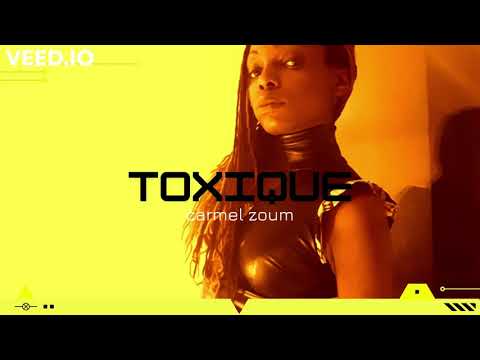 Carmel Zoum - Toxique (Audio / Lyrics)