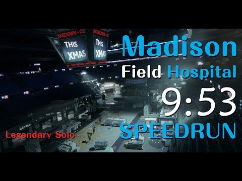 The Division - Madison Field Hospital Legendary Solo SpeedRun 09:53 - Flawless [PC#1.8.2]