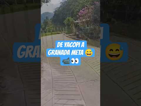 viajando de yacopi cundinamarca hasta granada meta 📹😅📹#viajes #viajar #campo #apoyo #campo #natural