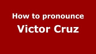 How to pronounce Victor Cruz