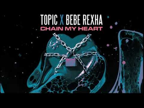 Topic, Bebe Rexha - Chain My Heart (Visualizer) [Official Audio]