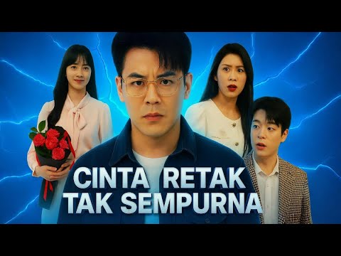 Cinta Retak Tak Sempurna Drama China | Drama Story & Facts Review