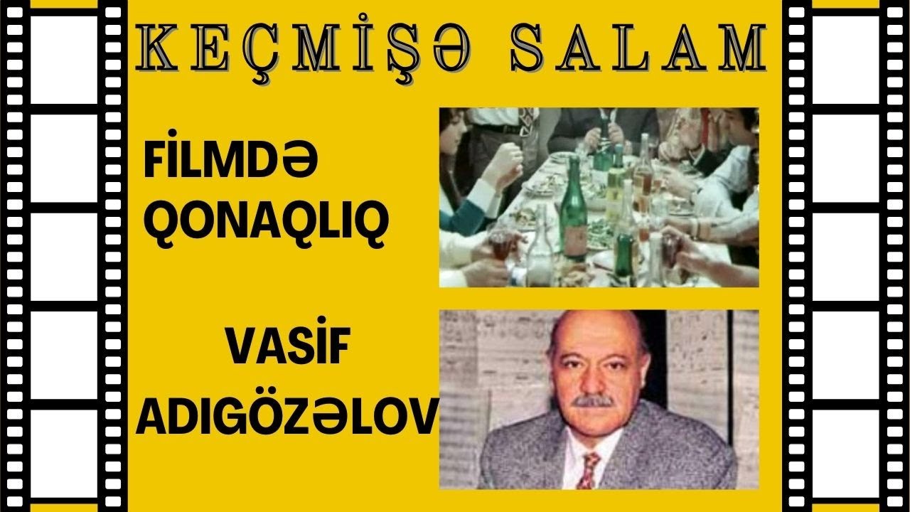 "Keçmişə salam": Vasif Adıgözəlov