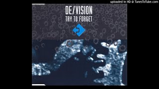 De/Vision - Try To Forget [Radio Forg-Edit]