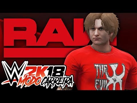 WWE 2K18 Modo Carreira - #56 O NOVO INTEGRANTE DO RAW!
