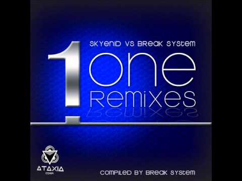 Skyenid vs Break System - One (EVOLUTION REMIX)
