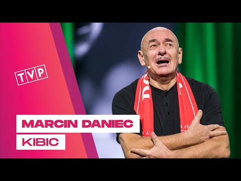 Marcin Daniec - Kibic || Marzenia Marcina Dańca