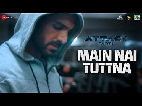 Main Nai Tuttna (Official Video ) Attack | John Abraham, Rakul P | Vishal Mishra | main nahi tutna