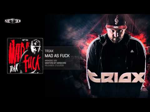Triax - Mad As Fuck (Official Preview) - [MOHDIGI123]