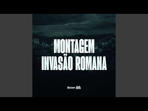 MONTAGEM INVASÃO ROMANA