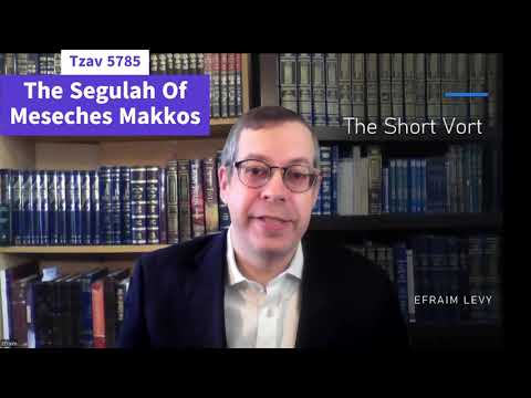 Tzav: The Segulah Of Learning Meseches Makkos-מכות (Daf Yomi starting Makkos this week)