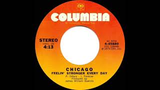 1973 HITS ARCHIVE: Feelin’ Stronger Every Day - Chicago (stereo 45)