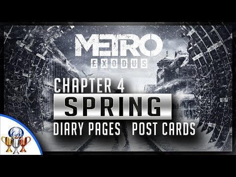 Metro Exodus - Chapter 4 Spring - Diary Pages and Postcard Locations (Collectible Guide)