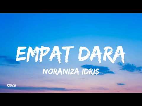 Noraniza Idris - Empat Dara (Lirik)