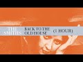 The Smiths Back To The Old House 1 Hour