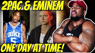 EMINEM &amp; 2PAC!! - ONE DAY AT TIME - CLASSIC SHIT!