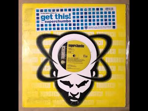 Superchumbo - Get this! (high octane mix)