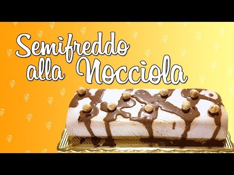 DIY SEMIFREDDO ALLA NOCCIOLA VELOCISSIMO DA FARE