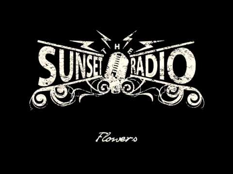 Flowers (Official Video) - The Sunset Radio