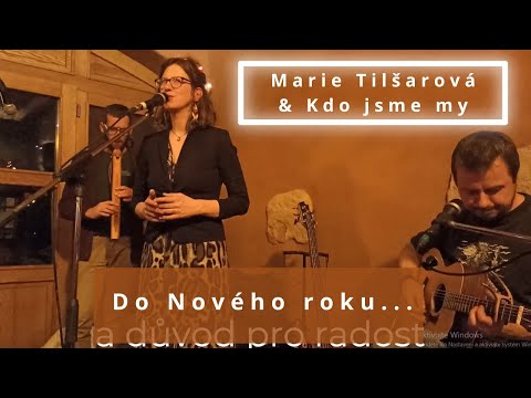 Marie Tilšarová & Kdo Jsme My - Do nového roku. Plzeň, 20.12.2022. #mobilovka #zakce
