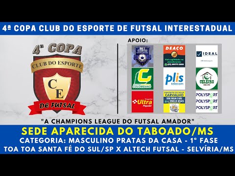 TOA TOA FUTSAL SANTA FÉ DO SUL/SP X ALTECH FUTSAL - SELVÍRIA/MS