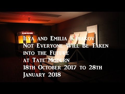 Review - Ilya and Emilia Kabakov : Not Everyone Will Be Taken into the Future at Tate Modern