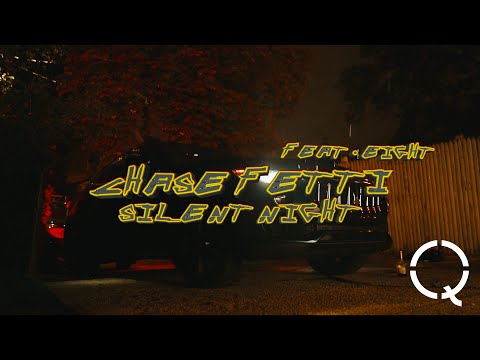 Chase Fetti Feat. Eight - Silent Night ( Shot By Qasquiat )