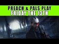 Friday The 13th The Game Stephanie Preach Pals Play