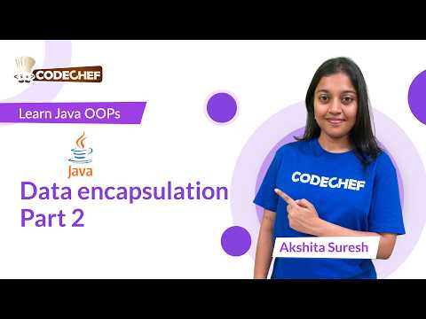 Data Encapsulation Part 2 Oops Using Java Codechef Learn