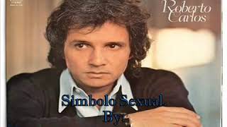 Roberto Carlos-Simbolo Sexual