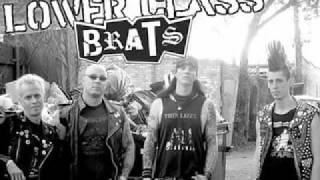 Lower Class Brats   Standard Issue (live version)