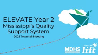ELEVATE Year 2 Mississippi's Quality Support System Townhall - August 13, 2025