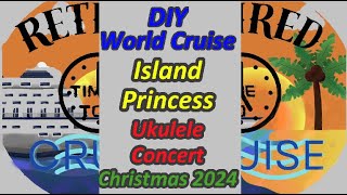 Island Princess Holiday Ukulele Concert 2024