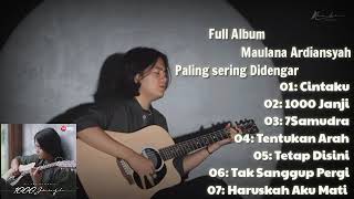 Download lagu Full album Maulana Ardiansyah #dalamsepikukaulahcandaku #7samudra #tetapdisini mp3
