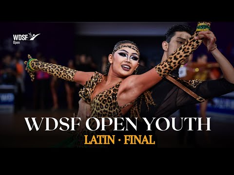 FINAL | WDSF OPEN YOUTH LATIN | 2025 Chengdu 🇨🇳