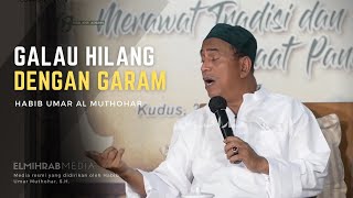 Download lagu [Terbaru] Habib Umar Muthohar | Galau Hilang dengan Garam mp3